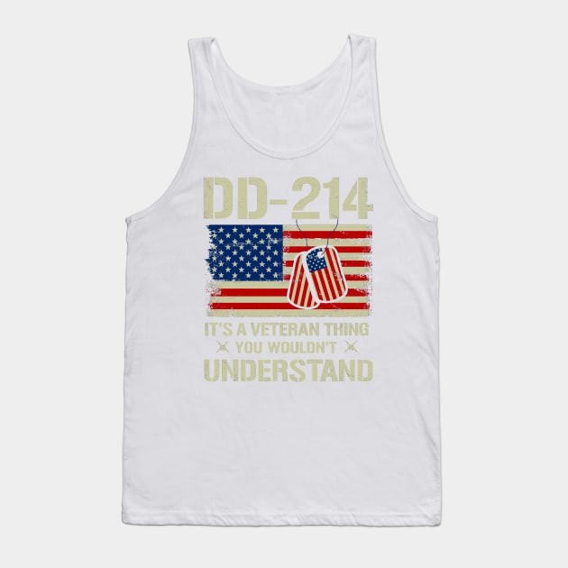 It's A Veteran Thing You Wouldn't Understand US Eagle DD-214 Tank Top by rhazi mode plagget